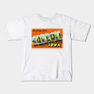 Greetings from Carroll Iowa - Vintage Large Letter Postcard Kids T-Shirt